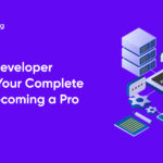 Full Stack Developer Roadmap: Your Complete Guide to Becoming a Pro