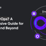 What is DevOps? A Comprehensive Guide for Beginners and Beyond